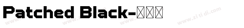 Patched Black字体转换